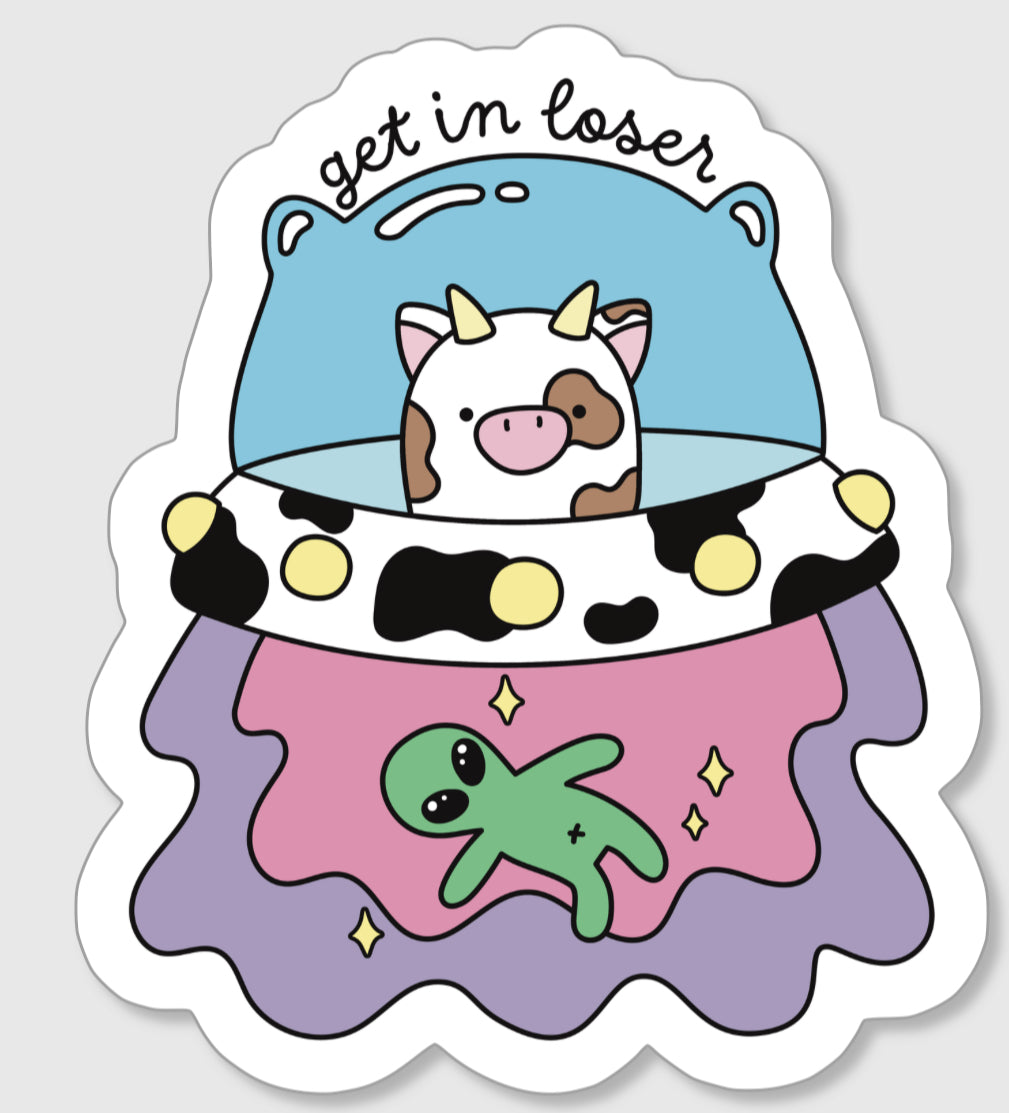 Get in Loser Sticker